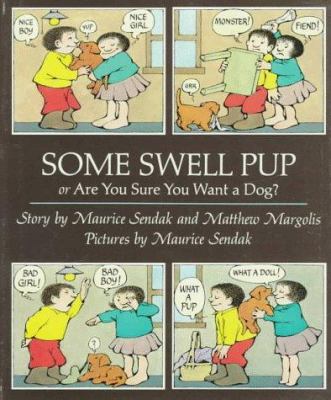 Some swell pup : or, Are you sure you want a dog?