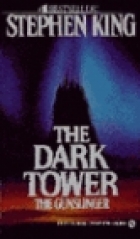 The Dark Tower.  The Gunslinger
