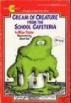 Cream of creature from the school cafeteria