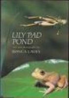 Lily pad pond : text and photographs