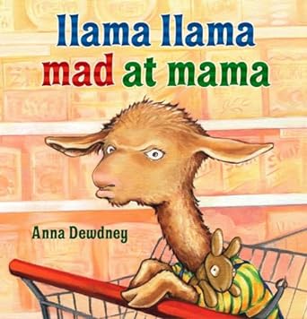 Llama Llama mad at Mama