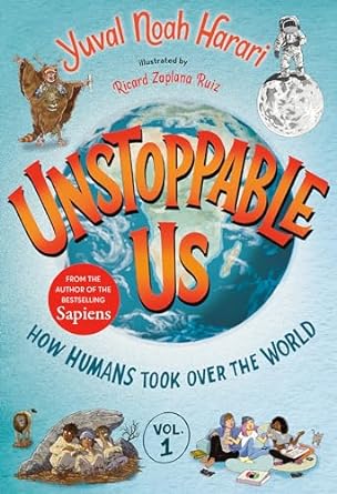 Unstoppable us : How humans took over the world. Volume 2, Why the world isn't fair /