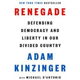 Renegade : defending democracy and liberty in our divided country