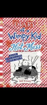 Diary of a wimpy kid : Hot mess