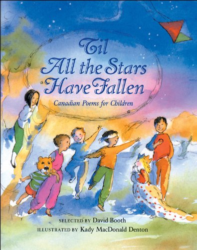 'Til all the stars have fallen : Canadian poems for children