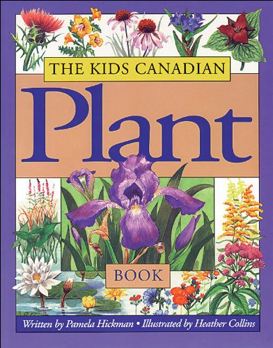 The kids Canadian plant book