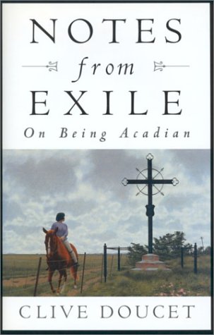 Notes from exile : on being Acadian