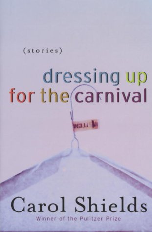 Dressing up for the carnival : short stories