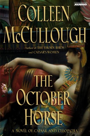 The October horse : a novel of Caesar and Cleopatra