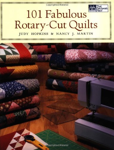 101 fabulous rotary-cut quilts