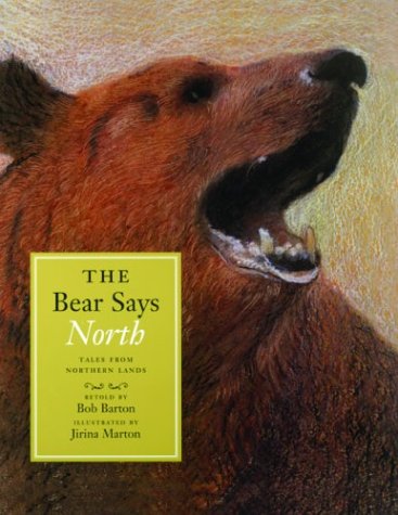 The bear says north : tales from northern lands