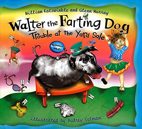 Walter the farting dog : trouble at the yard sale