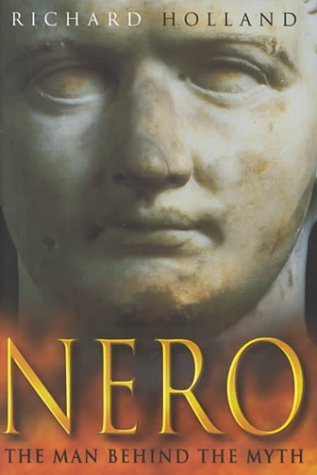 Nero : the man behind the myth