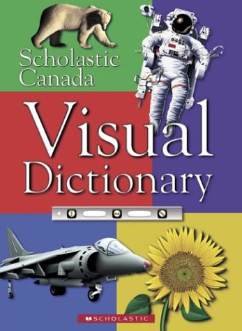 Scholastic Canada visual dictionary