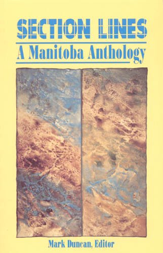 Section lines : a Manitoba anthology