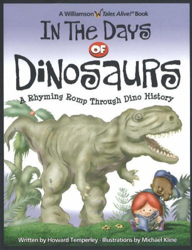In the days of dinosaurs : a rhyming romp through dino history