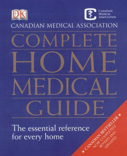 Canadian Medical Association complete home medical guide