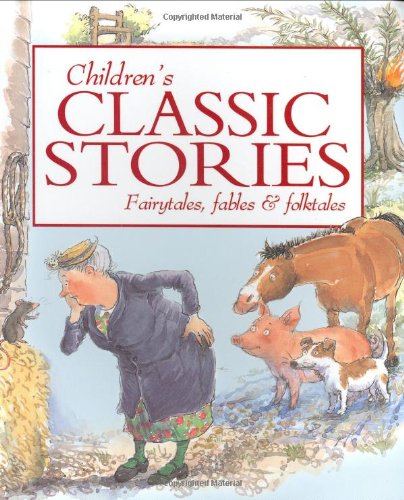 Children's classic stories : fairytales, fables & folktales