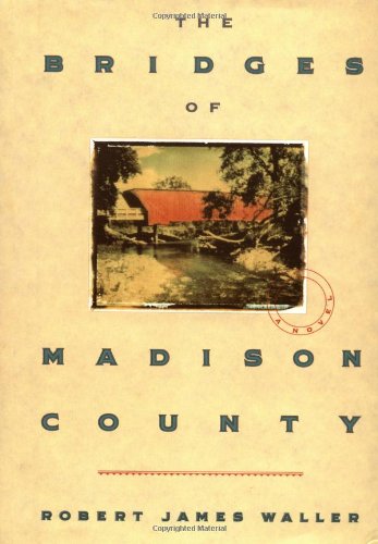 The bridges of Madison County