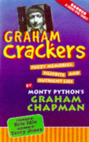 Graham crackers : fuzzy memories, sillybits, and outright lies