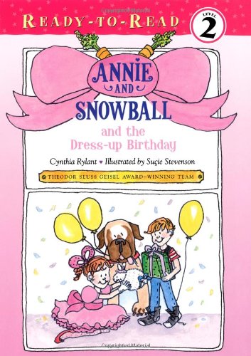Annie and Snowball : and the Dress-up Birthday