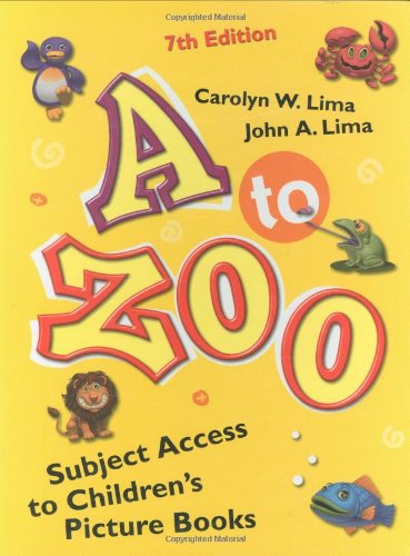 A to zoo : subject access to children's picture books