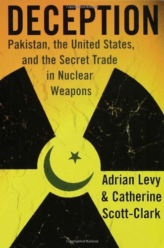 Deception : Pakistan, the United States, and the secret trade in nuclear weapons