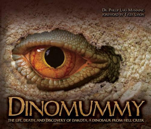 Dinomummy : the life, death, and discovery of dakota, a dinosaur from Hell Creek