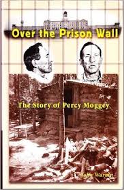 Over the prison wall : the story of Percy Moggey.