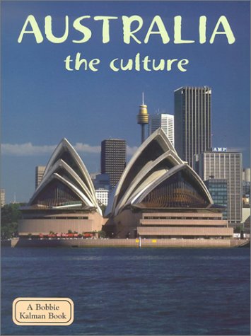 Australia : the culture/