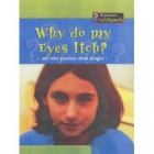 Why do my eyes itch? : and other questions about allergies