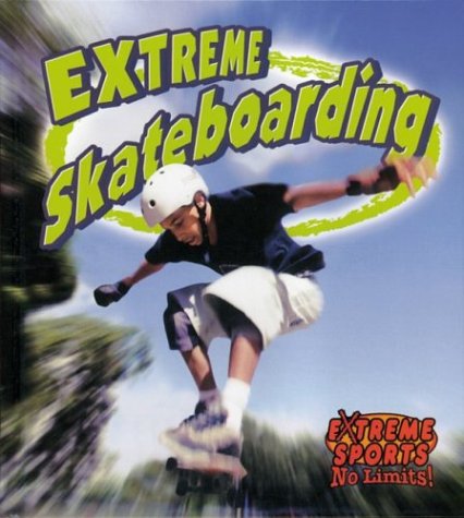 Extreme skateboarding
