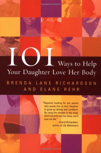 101 ways to help your daughter love her body