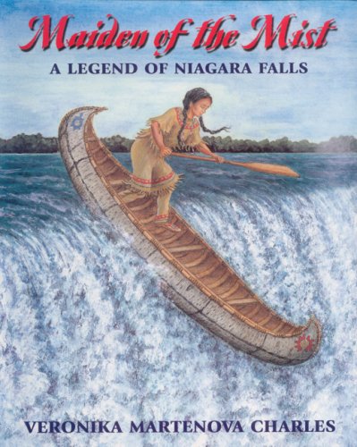 Maiden of the Mist : a legend of Niagara Falls