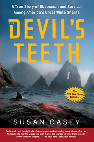 The devil's teeth : A true story of obsession and survival among America's great white shark.