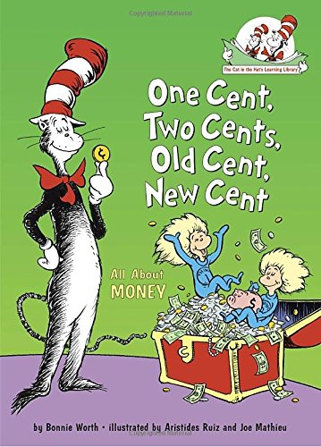One cent, two cent, old cent, new cent : all about money