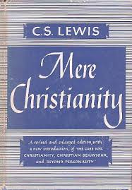 Mere Christianity; : a revised and enlarged edition, with a new introduction of the three books, The case for christianity, Christian behaviour, and Beyond personality
