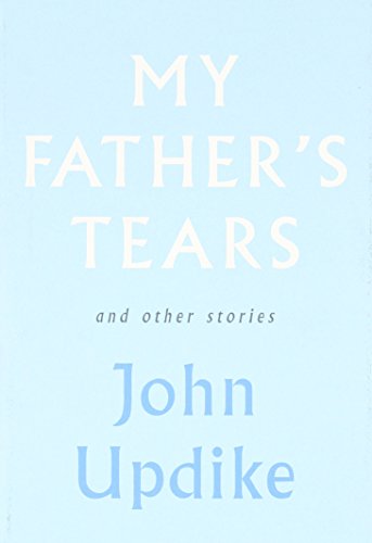 My father's tears : and other stories