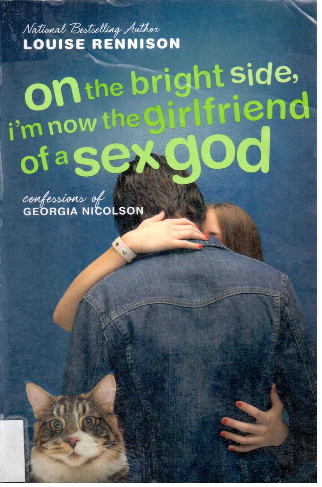 On the bright side, I'm now the girlfriend of a sex god