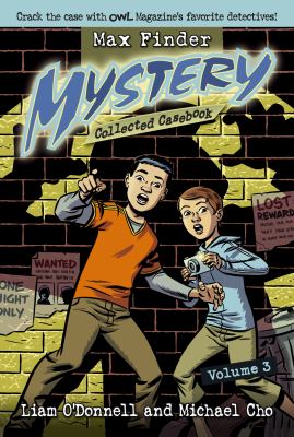 Max Finder mystery : collected casebook : volume 3