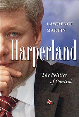 Harperland : the politics of control