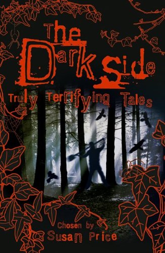 The dark side : truly terrifying tales