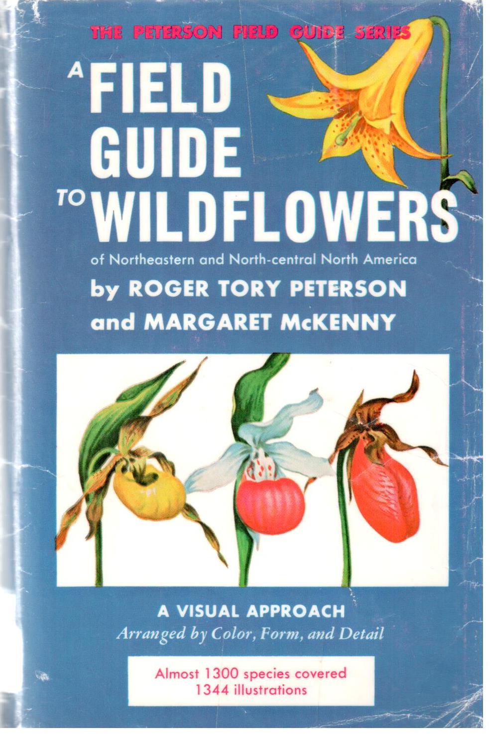 A field guide to wildflowers of Northeastern and North-Central North America;