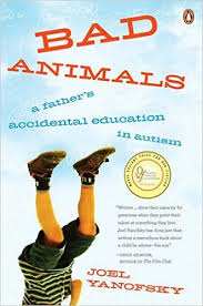 Bad animals : a father's accidental education in autism