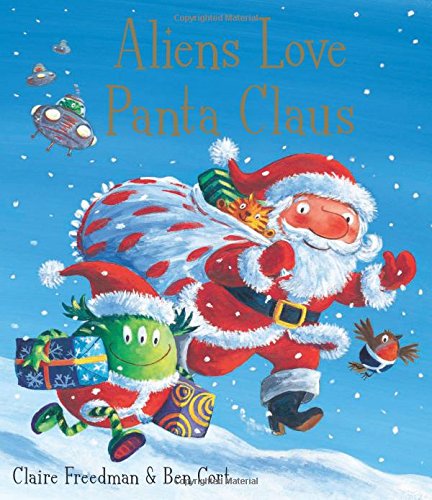 Aliens love Panta Claus