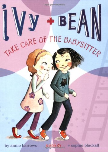 Ivy + Bean : take care of the babysitter