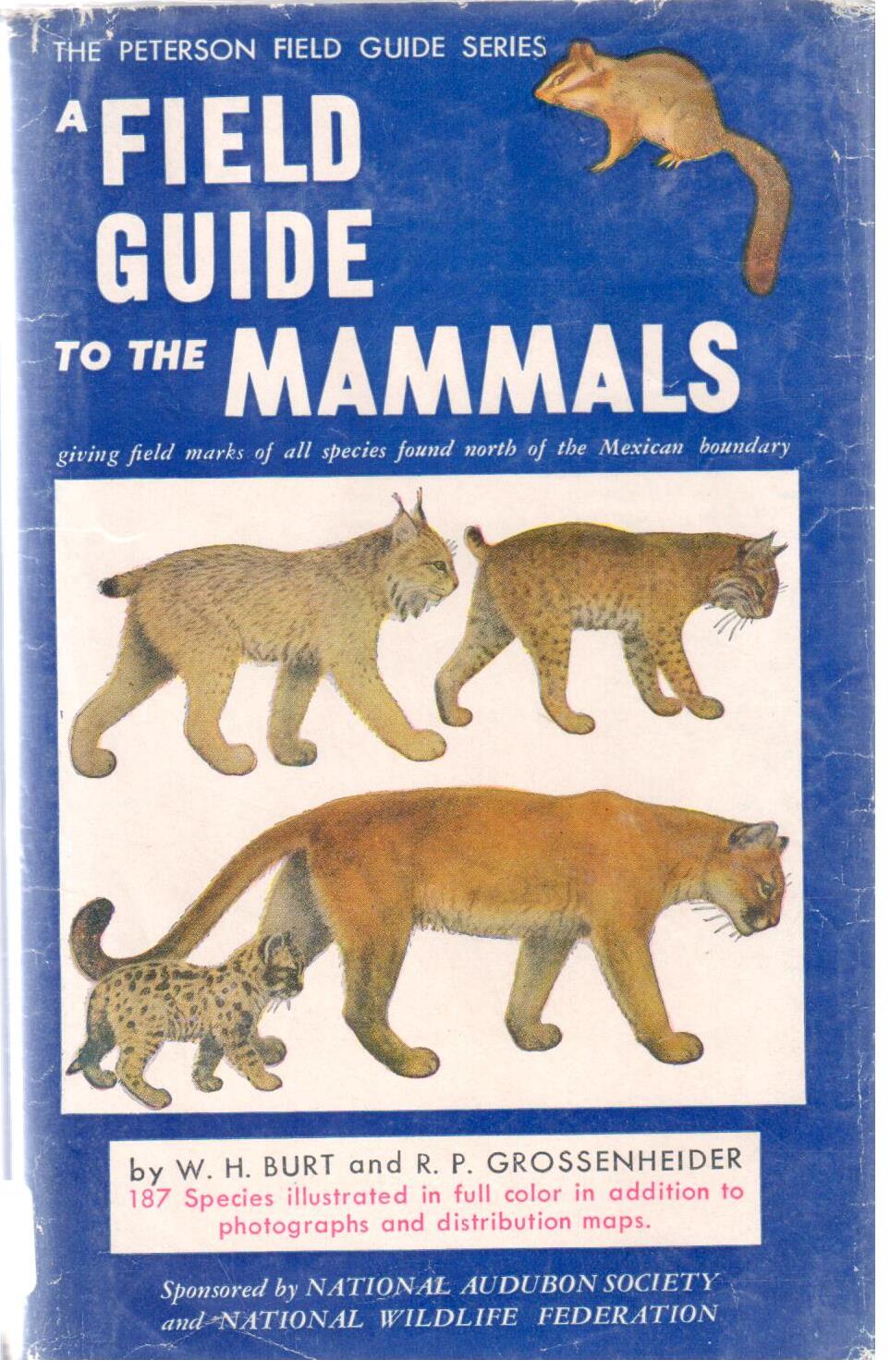 A field guide to the mammals; : field marks of all species found north of the Mexican boundary.