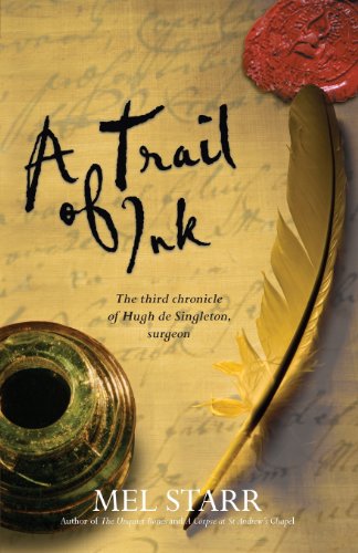 A trail of ink : the third chronicle of Hugh de Singleton, surgeon