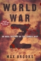 World war Z : an oral history of the zombie war