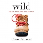 Wild : from lost to found on the Pacific Crest Trail